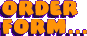Orderform...